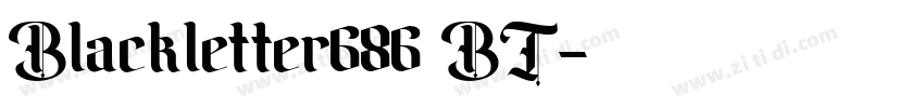 Blackletter686 BT字体转换